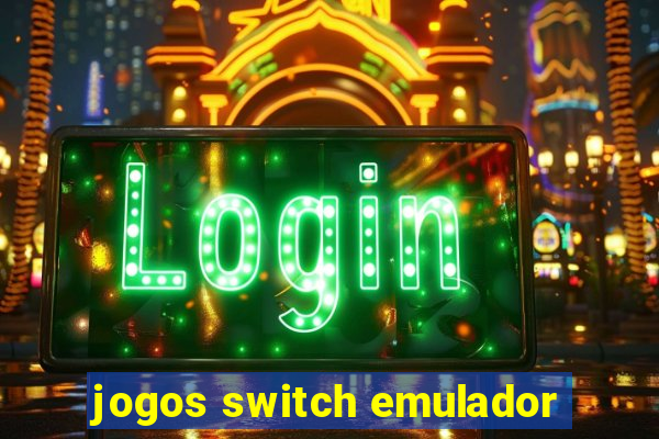 jogos switch emulador